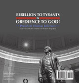 Rebellion to Tyrants is Obedience to God! Rebellion to Tyrants is Obedience to God!