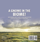 A Gnome in the Biome!