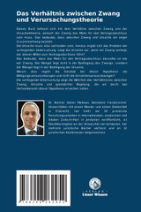 Das Verhältnis zwischen Zwang und Verursachungstheorie Das Verhältnis zwischen Zwang und Verursachungstheorie