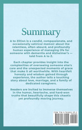 A to Zillion Managing Her Dementia and Remembering Our Lives Before