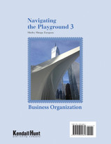 Navigating the Playground 3, Business Organization