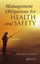 Management Obligations for Health and Safety Management Obligations for Health and Safety