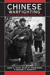 Chinese Warfighting: The PLA Experience since 1949 Chinese Warfighting: The PLA Experience since 1949