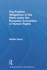 Positive Obligations of the State under the European Convention of Human Rights