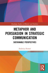 Metaphor and Persuasion in Strategic Communication