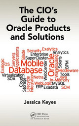 CIO's Guide to Oracle Products and Solutions