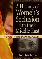History of Women's Seclusion in the Middle East