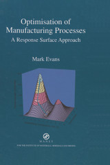 Optimisation of Manufacturing Processes