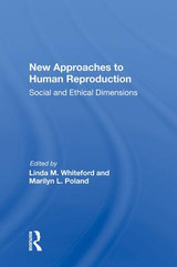 New Approaches to Human Reproduction