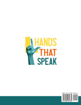 Hands That Speak : The Beauty and Power of American Sign Language | Unlocking the Secret Language of the Deaf Community & Celebrating Its Cultural Richness for a Clearer Communication. by Horace Caroll (Paperback)