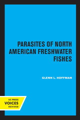 Parasites of North American Freshwater Fishes Parasites of North American Freshwater Fishes