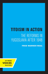 Titoism in Action Titoism in Action