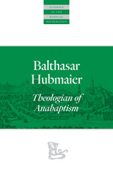 Balthasar Hubmaier Balthasar Hubmaier