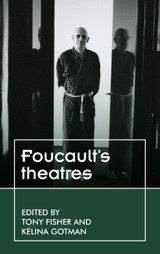 Foucault's theatres