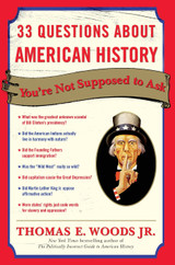 33 Questions About American History You're Not Supposed to Ask 33 Questions About American History You're Not Supposed to Ask