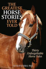 The Greatest Horse Stories Ever Told The Greatest Horse Stories Ever Told