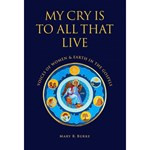 My Cry is To All That Live