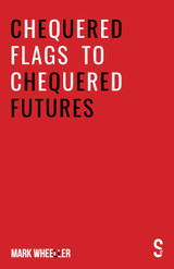 Chequered Flags to Chequered Futures Chequered Flags to Chequered Futures