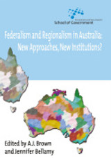 Federalism and Regionalism in Australia Federalism and Regionalism in Australia