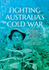 Fighting Australia's Cold War Fighting Australia's Cold War