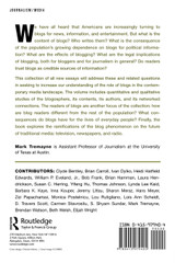 Blogging, Citizenship, and the Future of Media Blogging, Citizenship, and the Future of Media