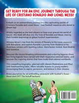 Cristiano Ronaldo And Lionel Messi - The Boys Who Dreamed of Being Champions Cristiano Ronaldo And Lionel Messi - The Boys Who Dreamed of Being Champions