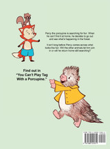 You Can't Play Tag with a Porcupine