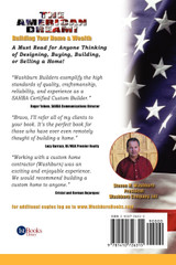The American Dream! Build and Grow Rich! A Step by Step Custom Home Design Guide