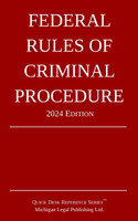 Federal Rules of Criminal Procedure; 2024 Edition