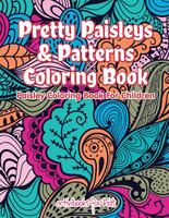 Pretty Paisleys & Patterns Coloring Book