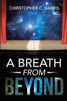 A Breath From Beyond