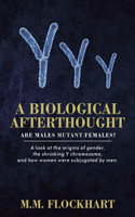 A Biological Afterthought