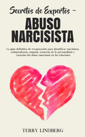 Secretos de Expertos - Abuso Narcisista