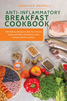 Anti-Inflammatory Breakfast Cookbook
