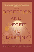 From Deception and Deceit to Destiny