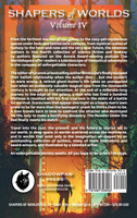 Shapers of Worlds Volume IV