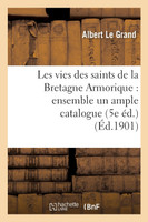 Les vies des saints de la Bretagne Armorique