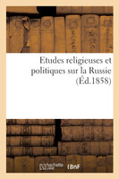 Etudes religieuses et politiques sur la Russie