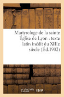 Martyrologe de la sainte Église de Lyon