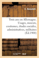 Trois ans en Allemagne