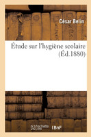 Étude sur l'hygiène scolaire
