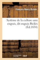 Système de la culture sans engrais, dit engrais Bickès