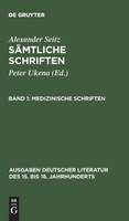 Sämtliche Schriften, Band 1, Medizinische Schriften