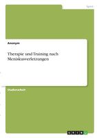 Therapie und Training nach Meniskusverletzungen