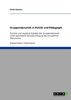 Gruppendynamik in Politik und Pädagogik