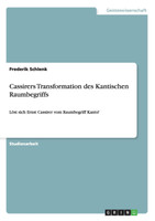 Cassirers Transformation des Kantischen Raumbegriffs