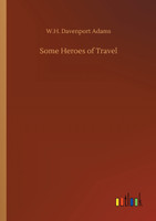 Some Heroes of Travel