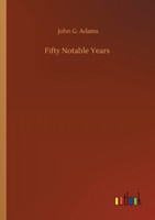 Fifty Notable Years
