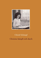Christine kämpft sich durch