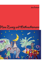 Hexe Zwerg & Weihnachtsmann